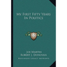 My First Fifty Years in Politics