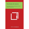 The Book Of Enoch: Together With A Reprint Of The Greek Fragments