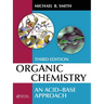 Organic Chemistry: An Acid-Base Approach, Third Edition