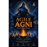 Agile Agni: Fire of a Scrum Master