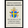 Familiaris Consortio - On the Role of the Christian Family in the Modern World