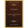Sir Lancelot: A Legend Of The Middle Ages (1857)