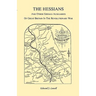The Hessians and the other German Auxiliaries of Great Britain in the Revolutionary War