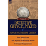 Detective Gryce, N. Y. P. D.: Volume: 2-Lost Man's Lane, the Mystery of the Hasty Arrow and a Strange Disappearance