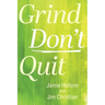 Grind Don't Quit