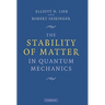 The Stability of Matter in Quantum Mechanics