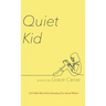 Quiet Kid: 2019 Mark Ritzenhein Emerging Poet Award Winner