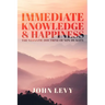 Immediate Knowledge and Happiness