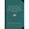 A History Of The Moulton Family: A Record Of The Descendants Of James Moulton Of Salem And Wenham, Massachusetts, From 1629-1905 (1905)