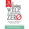 31 Days of Living Well and Spending Zero: Freeze Your Spending. Change Your Life.