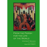 From the Parish for the Life of the Word
