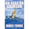 On Seas So Crimson: Usurper's War Collection No. 1