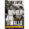 Behold the Walls: Commemorative Edition Volume 3