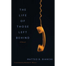 The Life of Those Left Behind