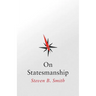 On Statesmanship
