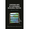 Centering Hope as a Sustainable Decolonial Practice: Esperanza En Práctica