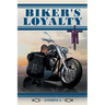 Biker's Loyalty