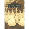 Spring Grove State Hospital
