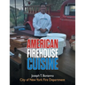 American Firehouse Cuisine