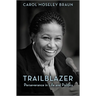 Trailblazer: Perseverance in Life and Politics