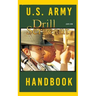 US Army Drill Sergeant Handbook: January 2009