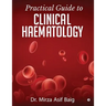 Practical Guide to Clinical Haematology