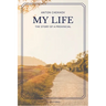 My Life: The story of a provincial (Easy to Read Layout)