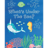 What's Under The Sea?: Coloring Adventures for Kids