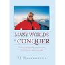 Many Worlds to Conquer