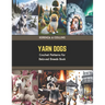 Yarn Dogs: Crochet Patterns for Beloved Breeds Book