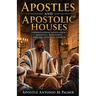 Apostles and Apostolic Houses