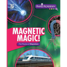 Magnetic Magic! The Physics of Magnetism