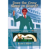 Does the Crew Sleep Onboard? From Cruise Ships to International Game Shows