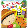 Roar, Roar, Baby!: A Karen Katz Lift-The-Flap Book