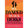 We Danced On Our Desks: Brilliance and backstabbing at the Sixties' most influential magazine