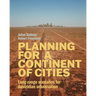 Planning for a Continent of Cities: Long-range scenarios for Australian urbanisation