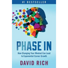 Phase In: How Changing Your Mindset Can Lead to Exponential Career Growth