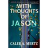 With Thoughts of Jason