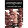 Successful Career Management: Strategies Beyond Technical Preparation