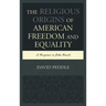 The Religious Origins of American Freedom and Equality: A Response to John Rawls