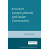 President Lyndon Johnson and Soviet Communism