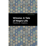 Winona: A Tale of Negro Life