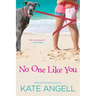 No One Like You