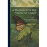 A Manual for the Study of Insect