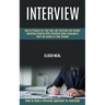 Interview: How to Prepare for Your Next Job Interview and Answer Questions Smartly With Confident Body Language & Start the Career of Your Dreams (How
