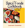 Spicy Food Cookbook: From Sichuan to Goa, A Taste of Global Heat