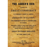 The Adder's Den: Or Secrets Of The Great Conspiracy To Overthrow Liberty In America.