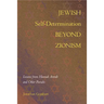 Jewish Self-Determination beyond Zionism: Lessons from Hannah Arendt and Other Pariahs