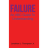 Failure: An ABC Guide to Understanding