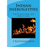 Indian hieroglyphs: Invention of writing